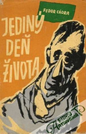Jediný deň života - Cádra Fedor