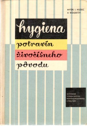 Hygiena potravín živočíšneho pôvodu - Hudec I. a kolektív
