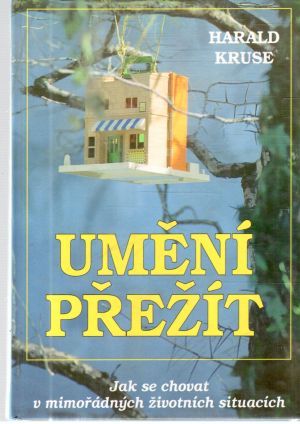 Umění přežiť - Kruse Harald
