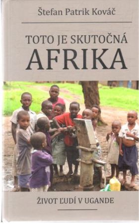 Toto je skutočná Afrika - Kováč Štefan Patrik