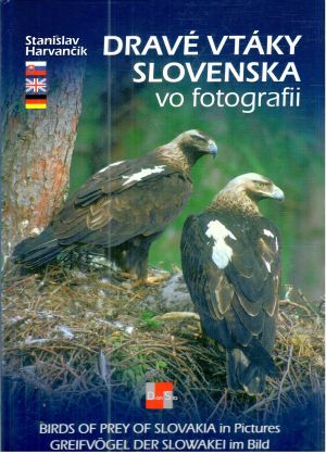 Dravé vtáky Slovenska vo fotografii - Harvančík Stanislav