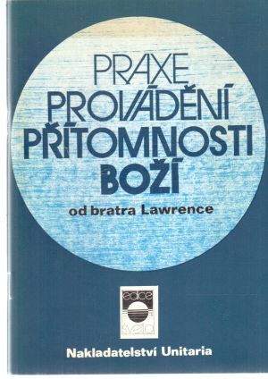 Praxe provádění přítomnosti Boží - Lawrence