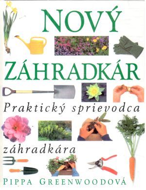 Nový záhradkár - Greenwoodová Pippa