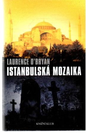 Istanbulská mozaika - O´Bryan Laurence