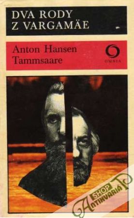 Dva rody z Vargamäe - Tammsaare Anton Hansen
