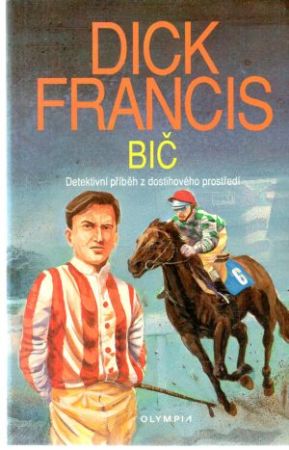 Bič - Francis Dick
