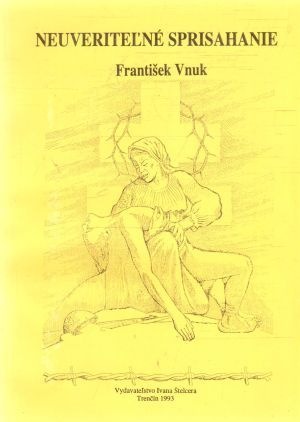 Neuveriteľné sprisahanie - Vnuk František