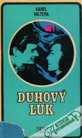 Duhový luk - Valtera Karel