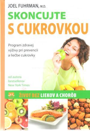 Skoncujte s cukrovkou - Fuhrman Joel