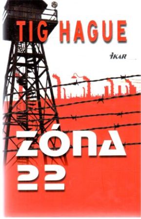 Zóna 22 - Hague Tig