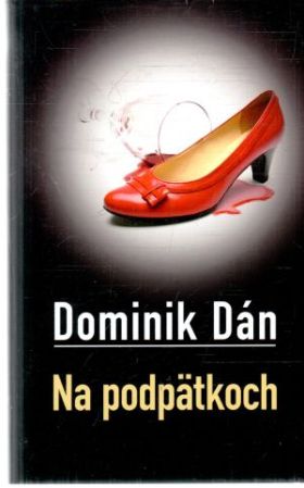 Na podpätkoch - Dán Dominik