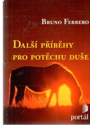 Další příběhy pro potěchu duše - Ferrero Bruno