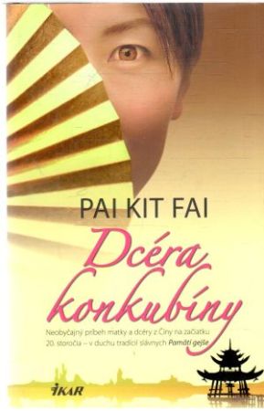 Dcéra konkubíny - Fai Pai Kit