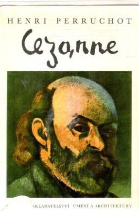 Cezanne - Cézannuv život - Perruchot Henri