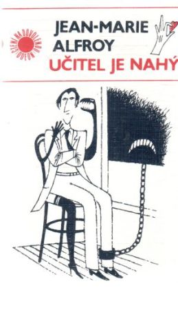 Učitel je nahý - Alfroy Jean-Marie
