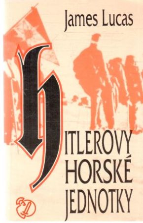 Hitlerovy horské jednotky - Lucas James