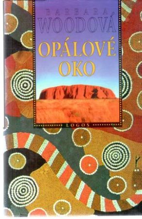 Opálové oko - Woodová Barbara