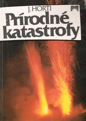 Prírodné katastrofy - Horti József