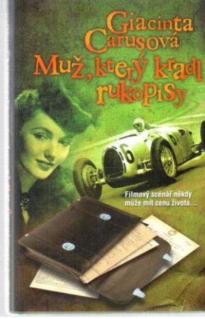 Muž, který kradl rukopisy - Carusová Giacinta