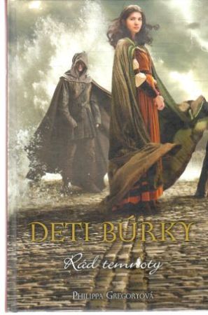Deti búrky - Rád temnoty - Gregoryová Philippa