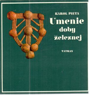 Umenie doby železnej - Pieta Karol