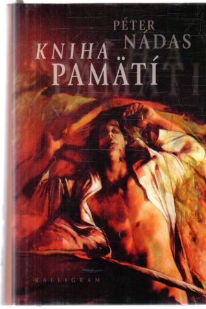 Kniha pamätí - Nádas Péter