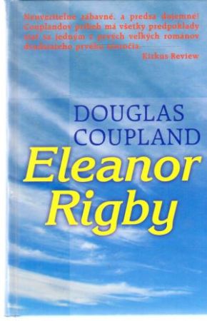 Eleanor Rigby - Coupland Douglas