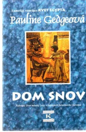 Dom snov - Gedgeová Pauline