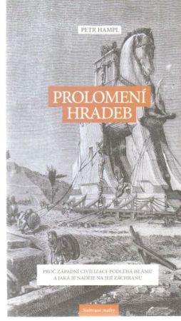 Prolomení hradeb - Hampl Petr
