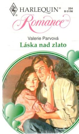 Láska nad zlato - Parvová Valerie