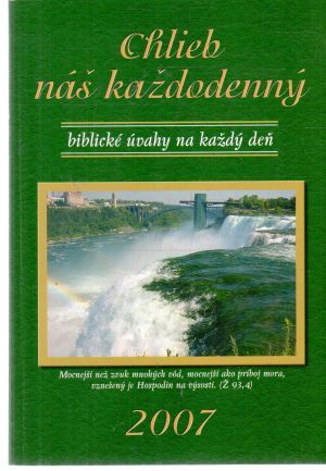Chlieb náš každodenný 2007 - Kolektív autorov