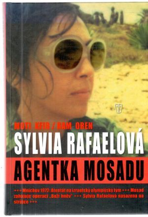 Sylvia Rafaelová - agentka Mosadu - Kfir Moti, Oren Ram