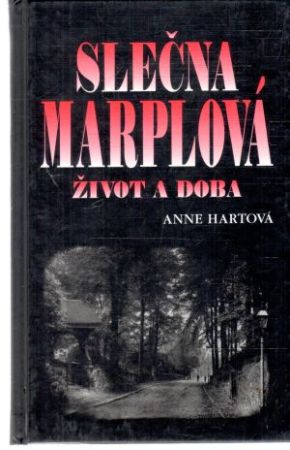 Slečna Marplová - život a doba - Hartová Anne