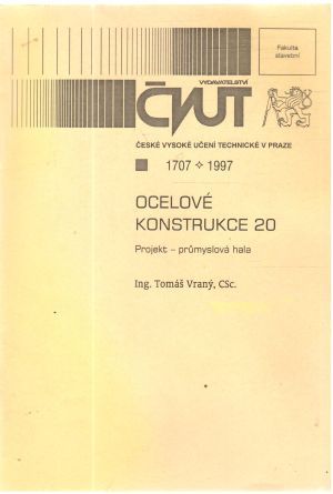 Ocelové konstrukce 20 - Vraný Tomáš