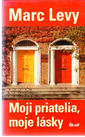 Moji priatelia, moje lásky - Levy Marc
