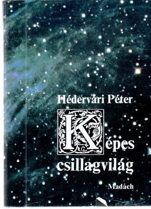 Képes csillagvilág - Hédervári Péter