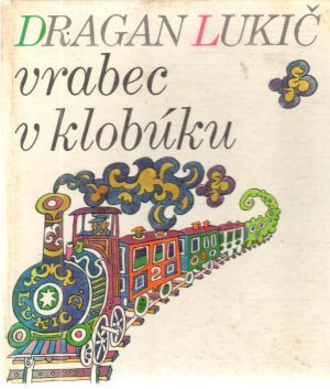 Vrabec v klobúku - Lukič Dragan