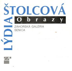 Lýdia Štolcová - Obrazy - Juríčková Božena