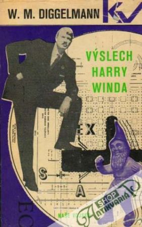 Výslech Harry Winda - Diggelmann Walter Matthias