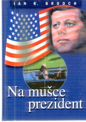 Na mušce prezident - Brooch Ian R.