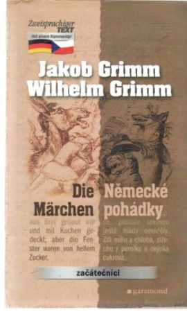 Die Märchen - Německé pohádky - Grimm Jakob,Wilhelm