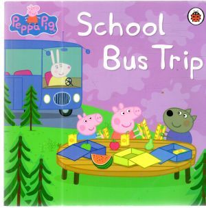 Peppa Pig - School bus trip - Kolektív autorov