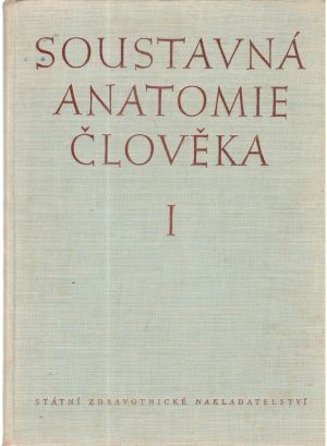 Soustavná anatomie člověka I-II. - Borovanský L. a kolektív