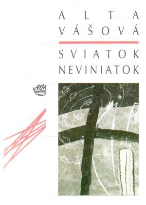 Sviatok neviniatok - Vášová Alta