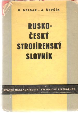 Rusko - český strojírenský slovník - Dejdar, Ševčík