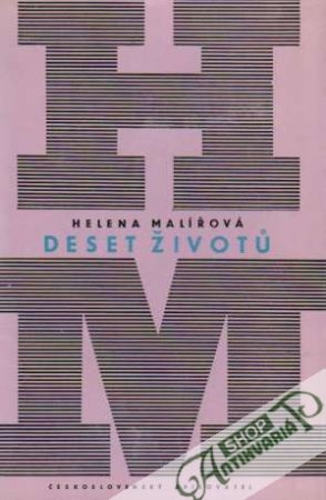 Deset životú - Malířová Helena