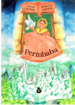 Perinbaba - Grimm Jacob, Wilhelm