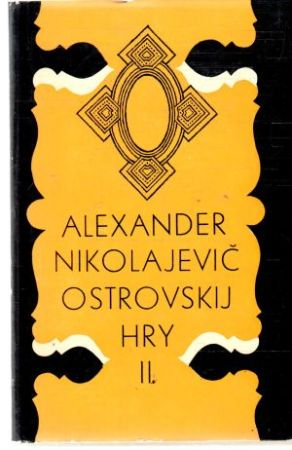 Hry II. - Ostrovskij Alexander Nikolajevič