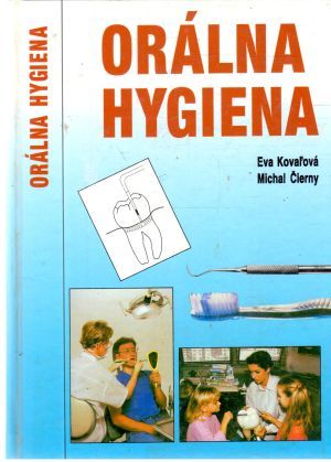 Orálna hygiena - Kovaľová Eva, Čierny Michal