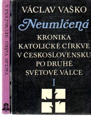 Neumlčená I-II. - Vaško Václav